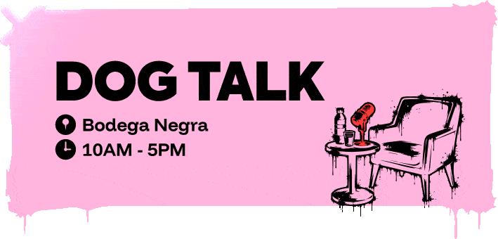 DDNYC card: Dog Talk, Bodega Negra, 10am to 5pm.